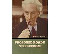 Bertrand Russell Proposed Roads to Freedom (Tascabile)
