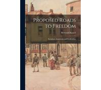 Bertrand Russell Proposed Roads to Freedom (Tascabile)