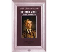 Bertrand Russell. Ricordo di un'amicizia