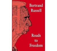 Bertrand Russell Roads to Freedom (Tascabile)