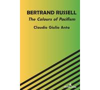 Bertrand Russell: The Colours of Pacifism