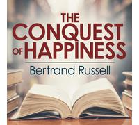 Bertrand Russell The Conquest of Happiness (Tascabile)