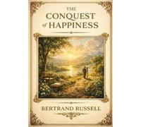 Bertrand Russell The Conquest of Happiness (Tascabile)