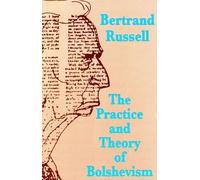Bertrand Russell The Practice and Theory of Bolshevism (Tascabile)