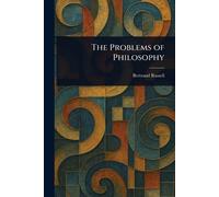 Bertrand Russell The Problems of Philosophy (Tascabile)