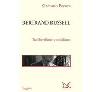 Bertrand Russell. Tra liberalismo e socialismo