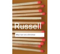 Bertrand Russell Why I am not a Christian (Tascabile) Routledge Classics