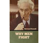 Bertrand Russell Why Men Fight (Tascabile)