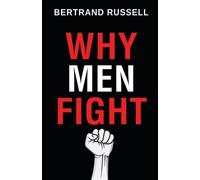 Bertrand Russell Why Men Fight (Tascabile)