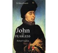 Bertrand Schnerb Richard Vaughan John the Fearless (Tascabile)