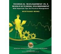 Bertrand Wong Technical Management In A Manufacturing Environment (Tascabile)