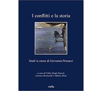 Bertuccelli,Lorenzo. - I conflitti e la storia. Studi in onore di Giovanna Proca