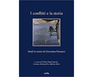 Bertuccelli,Lorenzo. - I conflitti e la storia. Studi in onore di Giovanna Proca
