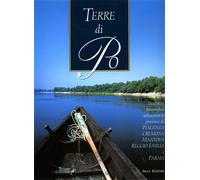 Bertuzzi,G. - Terre di Po. Itinerario fotografico attraverso le province di Piac