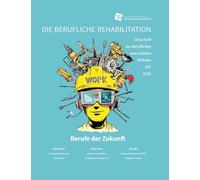 Berufe der Zukunft: Berufliche Reha Heft 1/2025