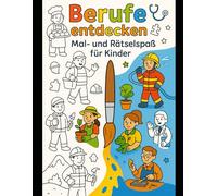 Berufe entdecken: Mal- und Rätselspaß für Kinder