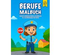 Berufe Malbuch: 36 kreative Ausmalbilder in 3 Schwierigkeitsstufen - Spielerisch Berufe kennenlernen für Kinder ab 3 Jahren - ideal für Kindergarten, Vorschule, Geburtstagsgeschenk