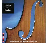 Berwald/Lidstrom/Mankell/Melchers/Roman/Rosenberg - Swedish Cello Sonatas