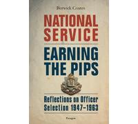 Berwick Coates National Service - Earning the Pips (Tascabile)
