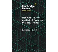 Beryl A. Radin Defining Policy Analysis: A Journey that Never Ends (Tascabile)