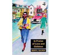 Beryl Gilroy In Praise of Love and Children (Tascabile)