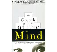 Beryl Lieff Benderly Stanley I. Greenspan The Growth of the Mind (Tascabile)