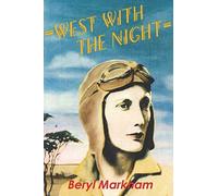 Beryl Markham West with the Night (Tascabile)