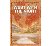Beryl Markham West with the Night (Tascabile)