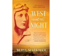 Beryl Markham West with the Night (Tascabile)