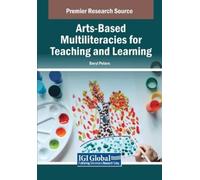 Beryl Peters Arts-Based Multiliteracies for Teaching and Learning (Tascabile)