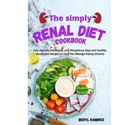 Beryl Ramirez The Simply Renal Diet Cookbook (Tascabile)