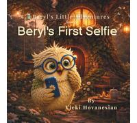Beryl's First Selfie: A Beryl's Little Adventures Story