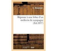 Besancon-C Réponse À Une Lettre d'Un Médecin de Campagne (Tascabile)