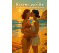 Besarte con Sal: El romance lésbico más ardiente del verano