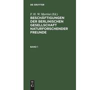 Beschäftigungen Der Berlinischen Gesellschaft Naturforschende (Copertina rigida)