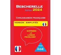 Bescherelle 2024: Conjugaison française Version simplifiee (Tout Age)