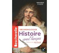 Bescherelle - Chronologie de l'histoire de la langue française - Nouvelle édition