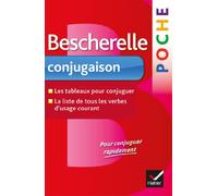 Bescherelle poche Conjugaison [Lingua francese]: les tableaux pour conjuguer, tous les verbes d'usage courant