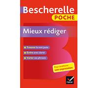 Bescherelle poche. Mieux rediger. Per le Scuole superiori