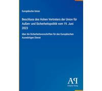 Beschluss des Hohen Vertreters der Union für Außen- und Sicherheitspolitik vom 19. Juni 2023: über die Sicherheitsvorschriften für den Europäischen Auswärtigen Dienst