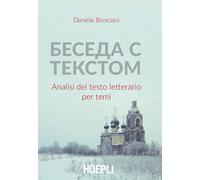 Beseda s tekstom. Analisi del testo letterario per temi - Bonciani Daniela