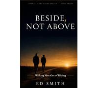 Beside, Not Above: Walking Men Out of Hiding