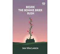 Beside the Bonnie Brier Bush