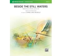Beside the Still Waters: (Reflections on Brother James' Air), Conductor Score & Parts