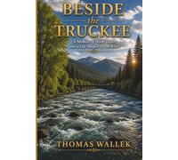 Beside the Truckee: A Life Along One River