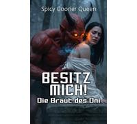 BESITZ MICH!: Die Braut des Oni