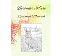 Besondere Tiere: Zentangle Malbuch