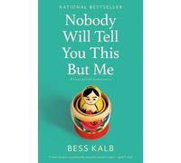 Bess Kalb Nobody Will Tell You This But Me (Tascabile)