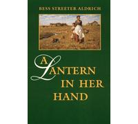 Bess Streeter Aldrich Lantern in Her Hand (Tascabile)