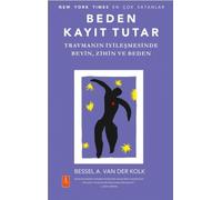 Bessel A. van d Beden Kayit Tutar: Travmanin Iyilesmesinde Beyin, Zi (Tascabile)